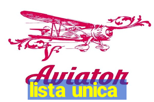 lista unica